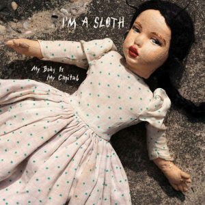 I'm a Sloth Cover EP My body is my capital